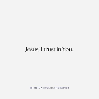 Three simple words that can change everything. Anxiety transforms into peace. Depression is changed into hope. Darkness is dispelled with Light. 

Try repeating these words throughout your day whenever you are confronted with suffering. He is trustworthy, and so we trust. 

Jesus, I trust in You!

#divinemercysunday #trust #spiritualhealing #thecatholictherapist